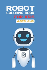 Robot Coloring Book For Kids Ages 4-8