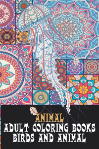 Adult Coloring Books Birds and Animal