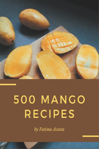 500 Mango Recipes