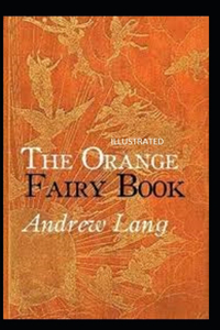 The Orange Fairy Book Illustrated