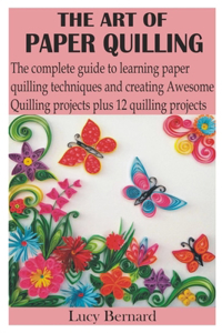 The Art of Paper Quilling