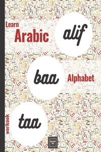 Alif Baa Taa Learn Arabic Alphabet Workbook