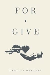 For - Give