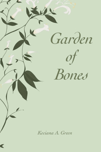 Garden of Bones