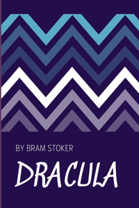 Dracula by Bram Stoker