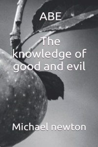 ABE The knowledge of good and evil