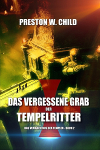 Vergessene Grab der Tempelritter