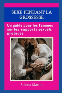 Sexe Pendant La Grossesse