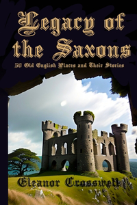 Legacy of the Saxons