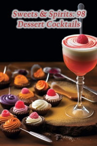 Sweets & Spirits