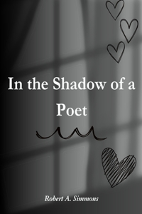 In the Shadow of a Poet