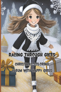 Racing Through Gifts 68 big pages 8.5 x 11 inch Peace, joy and fun with colors and crayons