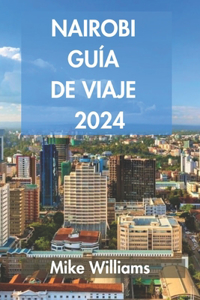 Nairobi Guía de Viaje 2024