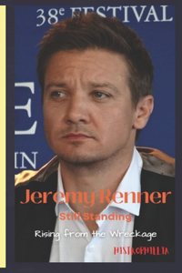 Jeremy Renner, Still Standing