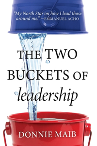 Two Buckets of Leadership