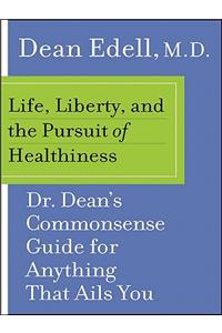 Life, Liberty, and the Pursuit of Healthiness