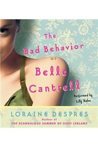The Bad Behavior of Belle Cantrell CD