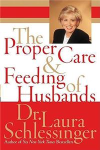 The Proper Care and Feeding of Husbands