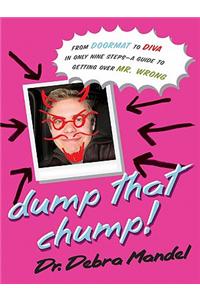 Dump That Chump!