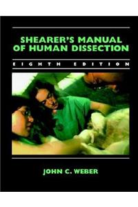Shearer's Manual of Human Dissection