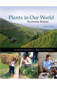 Plants in Our World: Economic Botany: