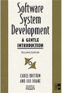 Software Systems Development: A Gentle Introduction (The Mcgraw-Hill International Series in Software Engineering)