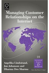 Managing Customer Relationships on the Internet