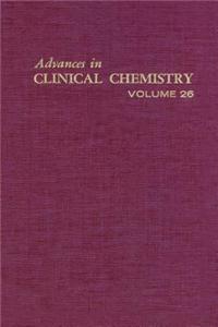 Advances in Clinical Chemistry Vol 26