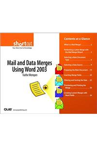 Mail and Data Merges Using Word 2003 (Digital Short Cut)