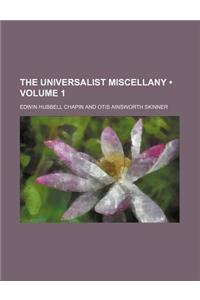 The Universalist Miscellany (Volume 1)