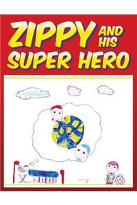 Zippy and His Super Hero