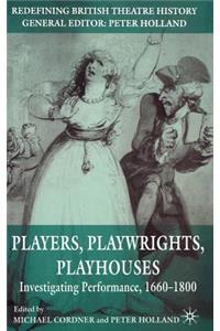 Players, Playwrights, Playhouses