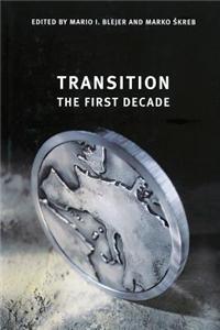 Transition: The First Decade