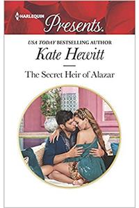 The Secret Heir of Alazar (Harlequin Presents)