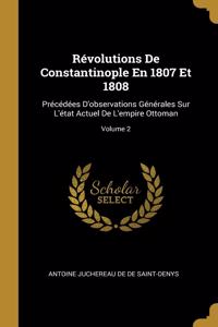 Révolutions De Constantinople En 1807 Et 1808