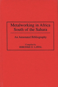 Metalworking in Africa South of the Sahara