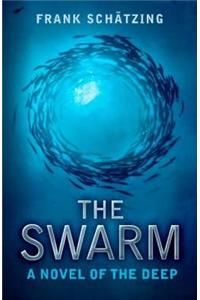 The Swarm: A Novel of the Deep