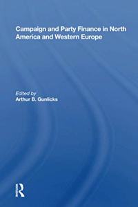 Campaign And Party Finance In North America And Western Europe
