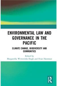 Environmental Law and Governance in the Pacific