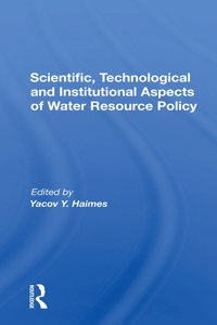 Scientific, Technological and Institutional Aspects of Water Resource Policy