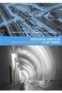 Geotechnical Aspects of Underground Construction in Soft Ground