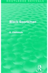 Black Sportsmen (Routledge Revivals)