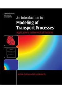 Introduction to Modeling of Transport Processes