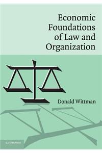 Economic Foundations of Law and Organization