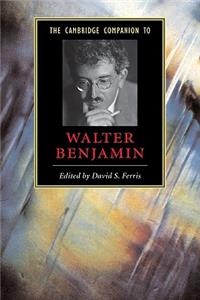 Cambridge Companion to Walter Benjamin