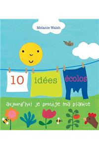 10 Id?es ?colos - Aujourd'hui Je Prot?ge Ma Plan?te