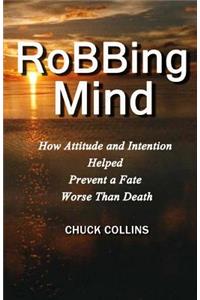 Robbing Mind