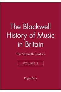 Blackwell History of Music in Britain, Volume 2