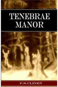 Tenebrae Manor
