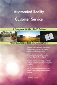 Augmented Reality Customer Service A Complete Guide - 2020 Edition